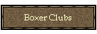 Boxer Clubs