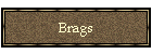 Brags