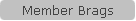 Member Brags